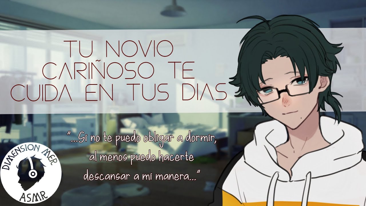 ❤Tu novio te acompaña y cuida durante tus dias💊 [MxF] | Asmr Roleplay