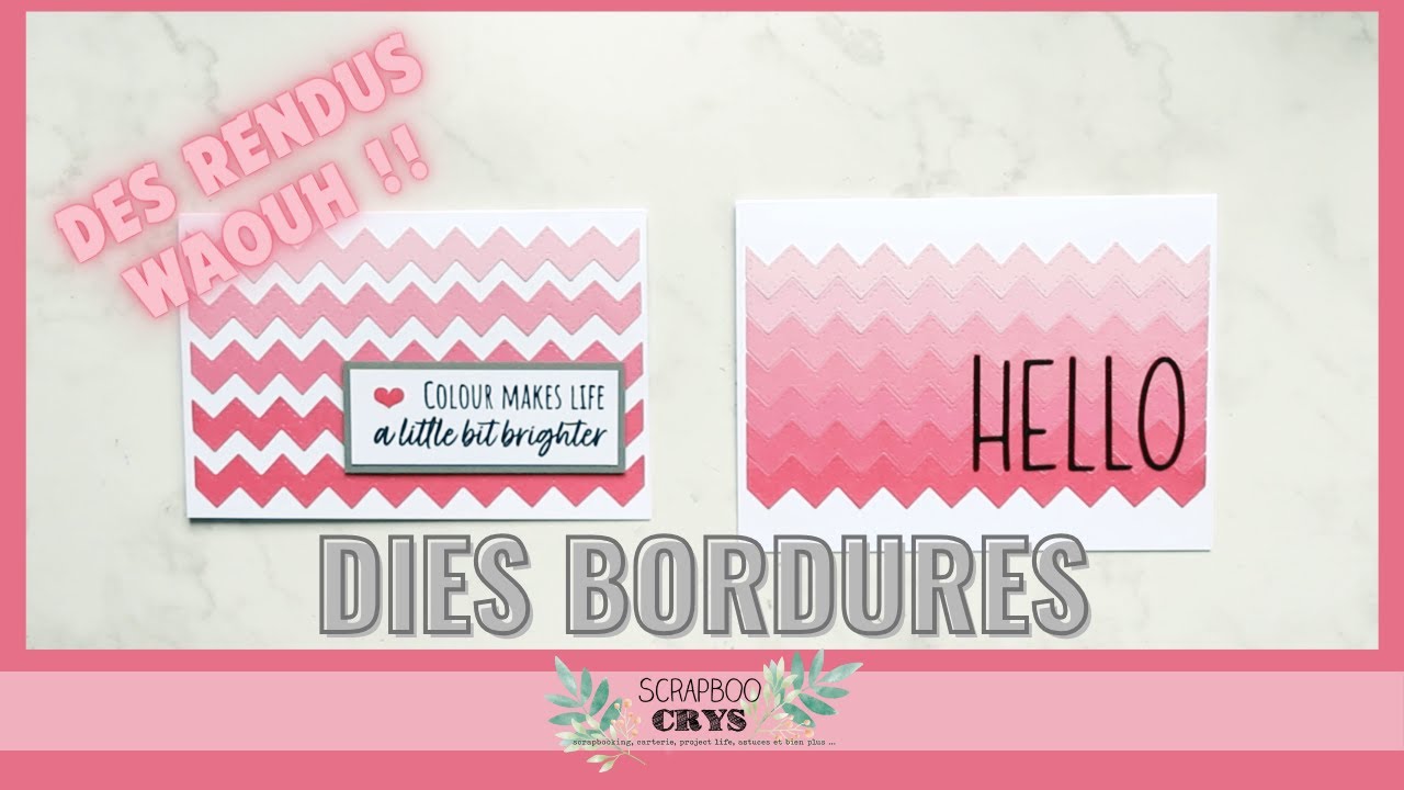 (ASTUCE SCRAP) les DIES BORDURES : des idées de créations SIMPLES mais SUBLIMES  🥰