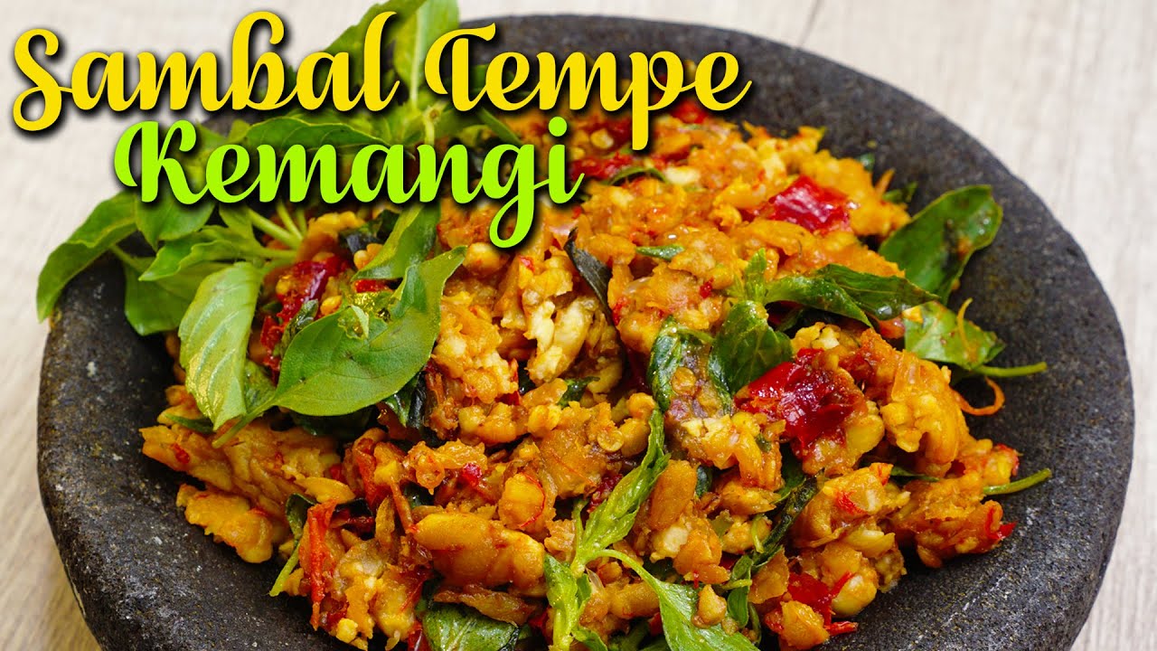 Bikin Nambah Nasi Terus - Cara Mudah Membuat Sambal Tempe Kemangi