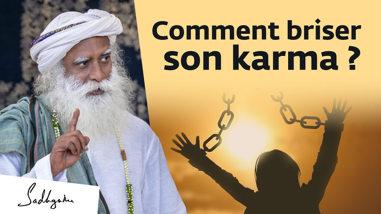 Comment briser son karma ?