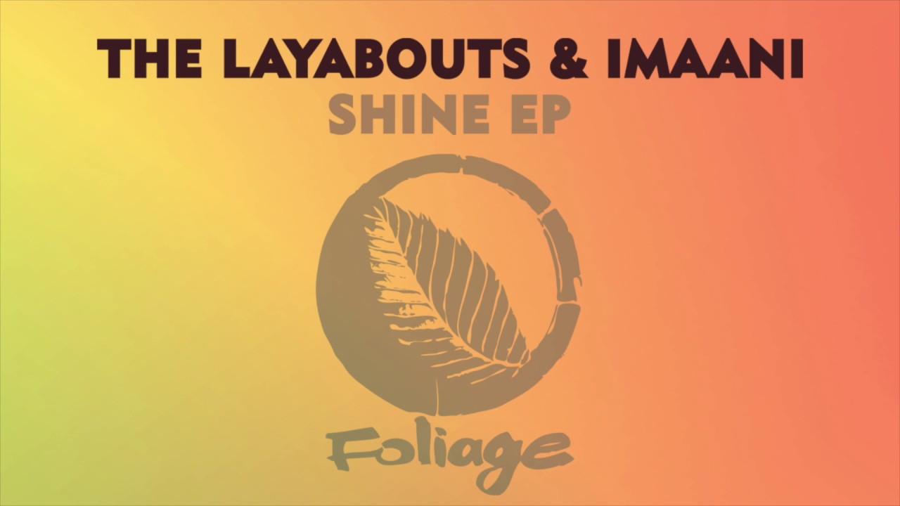 The Layabouts & Imaani &ndash; Stay (The Layabouts Vocal Mix)