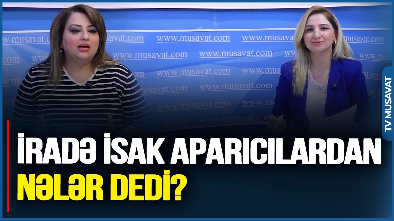 İradə İsak bu aparıcıları İFŞA ETDİ: 
