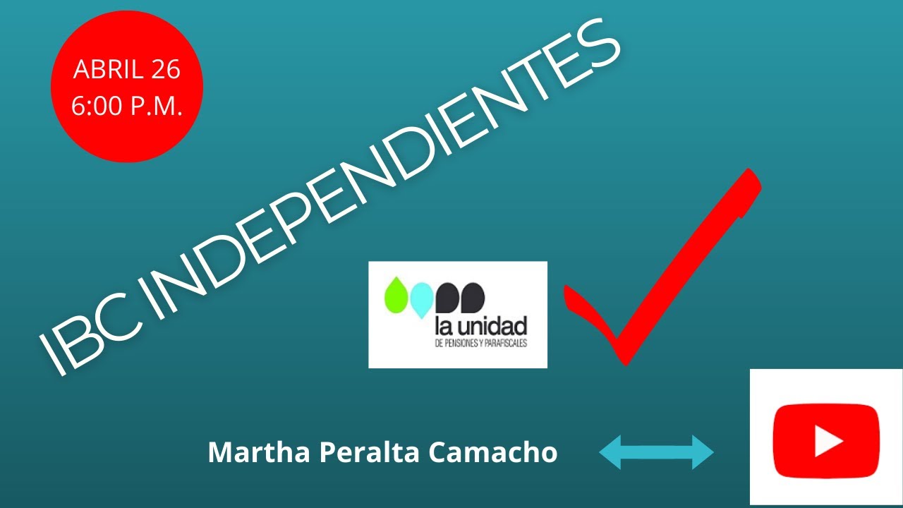 INGRESO BASE DE COTIZACIÓN SEGURIDAD SOCIAL EN TRABAJADORES INDEPENDIENTES. IBC PARA INDEPENDIENTES.