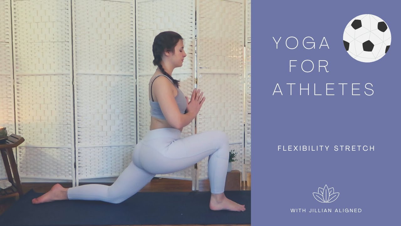 Yoga for Athletes 35 Minute Flow | Jillian Aligned