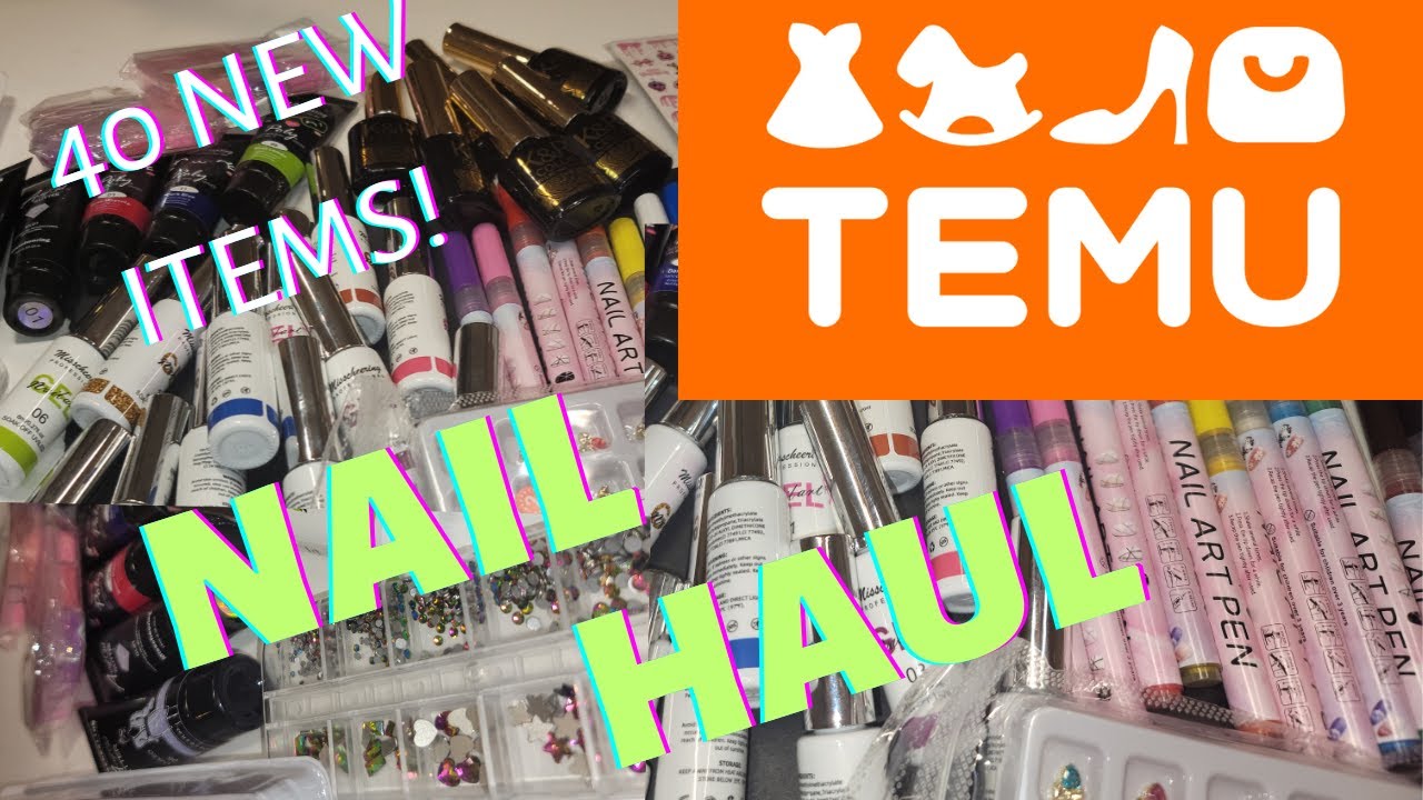 Temu Haul | Temu Nail Haul | 2023 Nail Haul | Summer Nail Haul | #temu #temuhaul #nailhaul #diynails