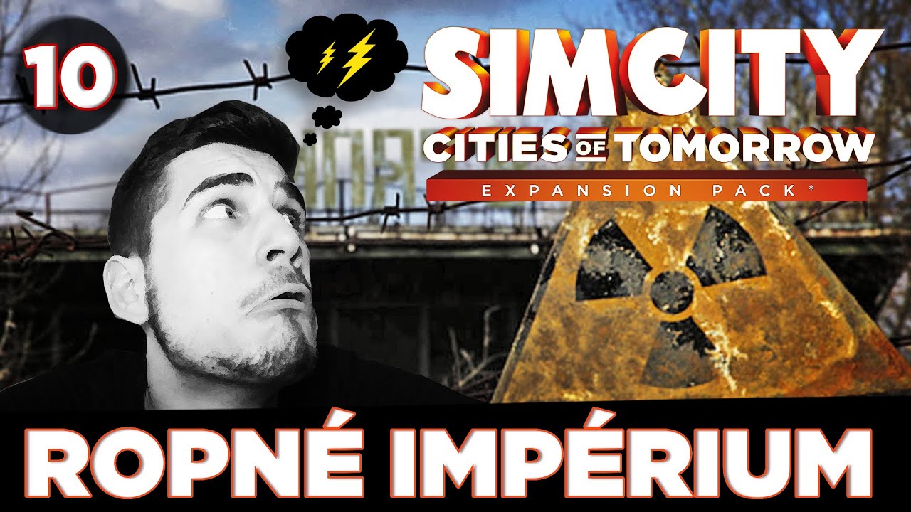POZOR KATASTROFA! - SIM CITY ♦ ROPNÉ IMPÉRIUM │ PART. 10