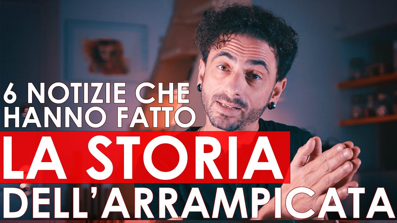 6 notizie che hanno fatto (e fanno) la storia dell'arrampicata - BFCC