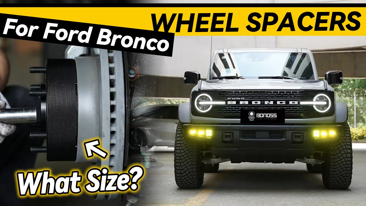 What Size Wheel Spacers Does A Ford Bronco Have? - BONOSS Ford Bronco Accessories