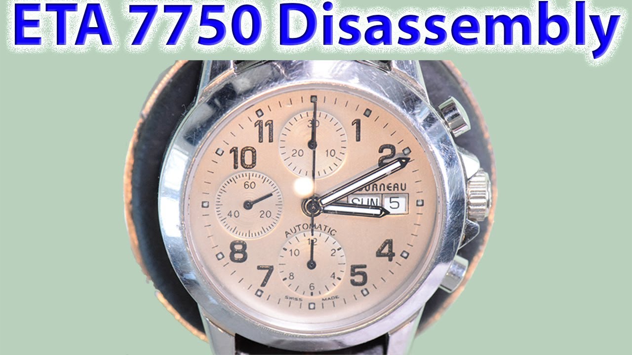 ETA 7750: Part 1 -  Disassembly
