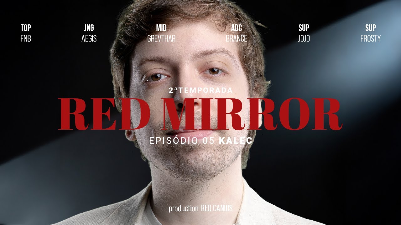 RED Mirror: EP 05, Kalec - CBLOL 1º Split 2024 (RED Canids x FUR / PNG)