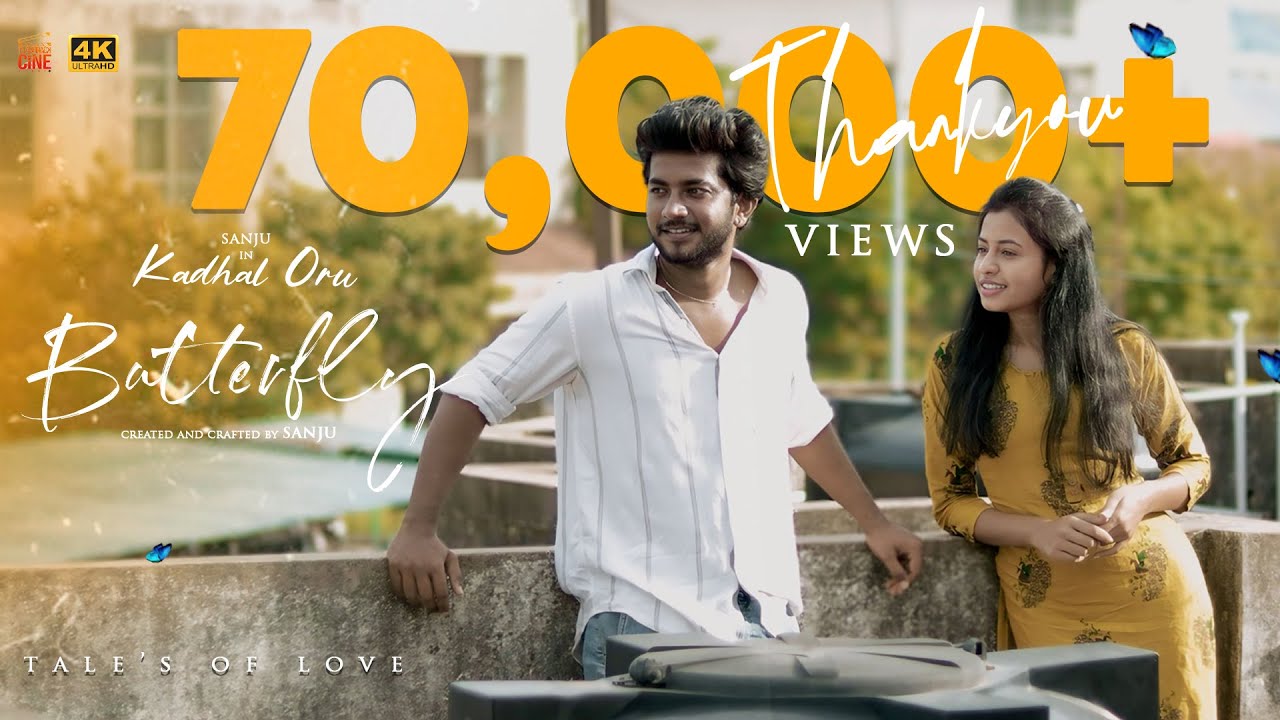 Kadhal Oru Butterfly - Tamil Shortfilm | 4K | Sanju | Shanam | Sam C Mohanapriyan
