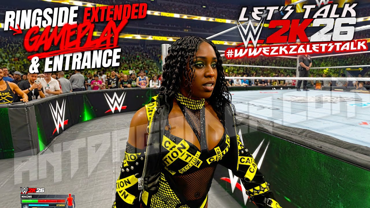 *NAOMI & Extended RIngside Gameplay Trailer Report ENCORE DIVE* | WWE 2K26 LET'S Talk