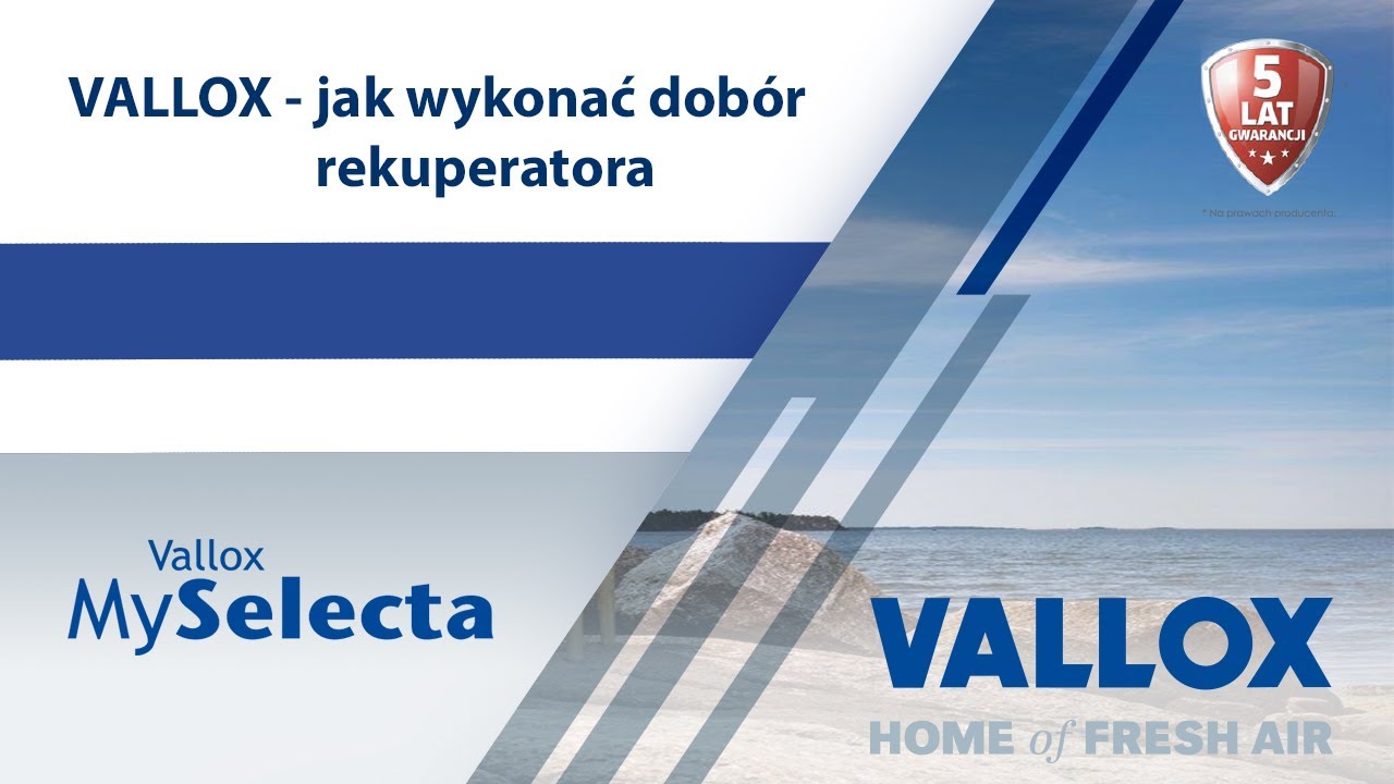Vallox - jak wykonać dobór rekuperatora w programie MySelecta