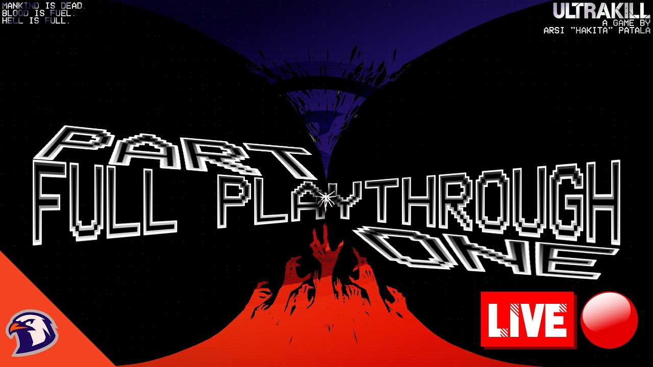 🔴ULTRAKILL FULL PLAYTHROUGH PART ONE