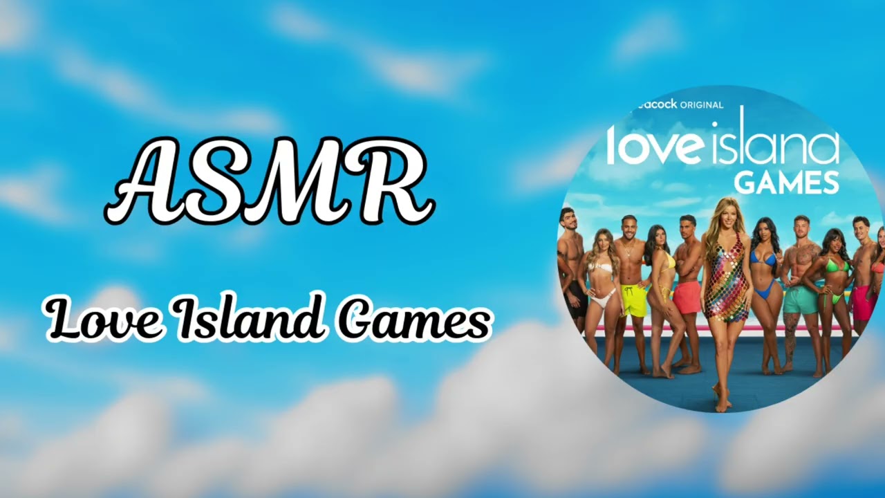 Soft Spoken ASMR | Love Island Games S2