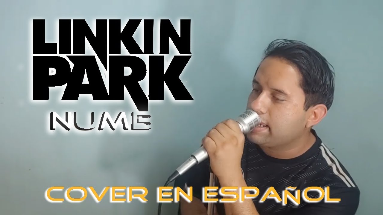 Linkin Park-Numb/COVER LATINO