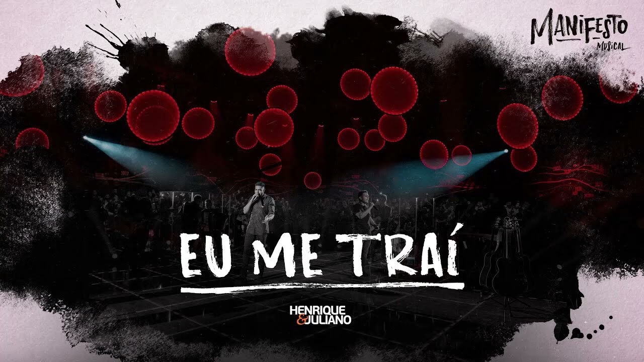 EU ME TRA&Iacute; - Henrique e Juliano