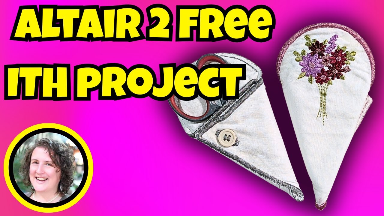 How to Embroider an In-the-Hoop Scissors Case | Baby Lock Altair Tutorial with Faodail Creation