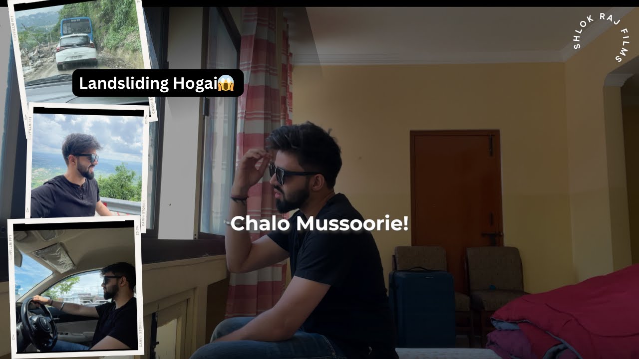 Aao Mussoorie Chale🏔️| Landsliding Cross Krli ? 😱| Best Vlog | Shlokraj Films