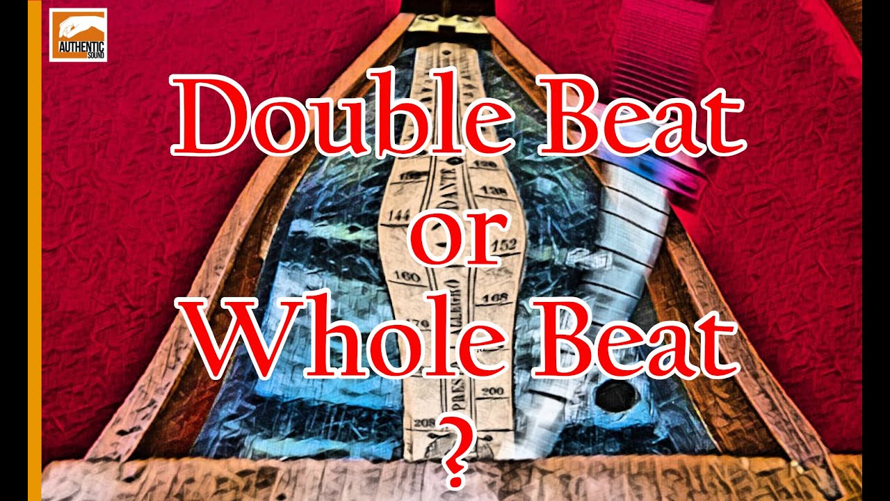 Whole Beat or Double Beat: what's more correct?