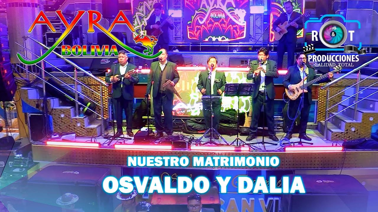 AYRA BOLIVIA  - BODA DE OSVALDO & DALIA