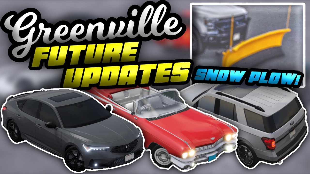 SNOW PLOW, DEVILLE, INTEGRA & MORE! | Roblox Greenville Future Updates