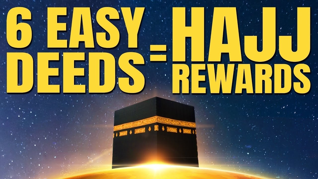 6 EASY SUNNAHS REWARD OF COMPLETE HAJJ!