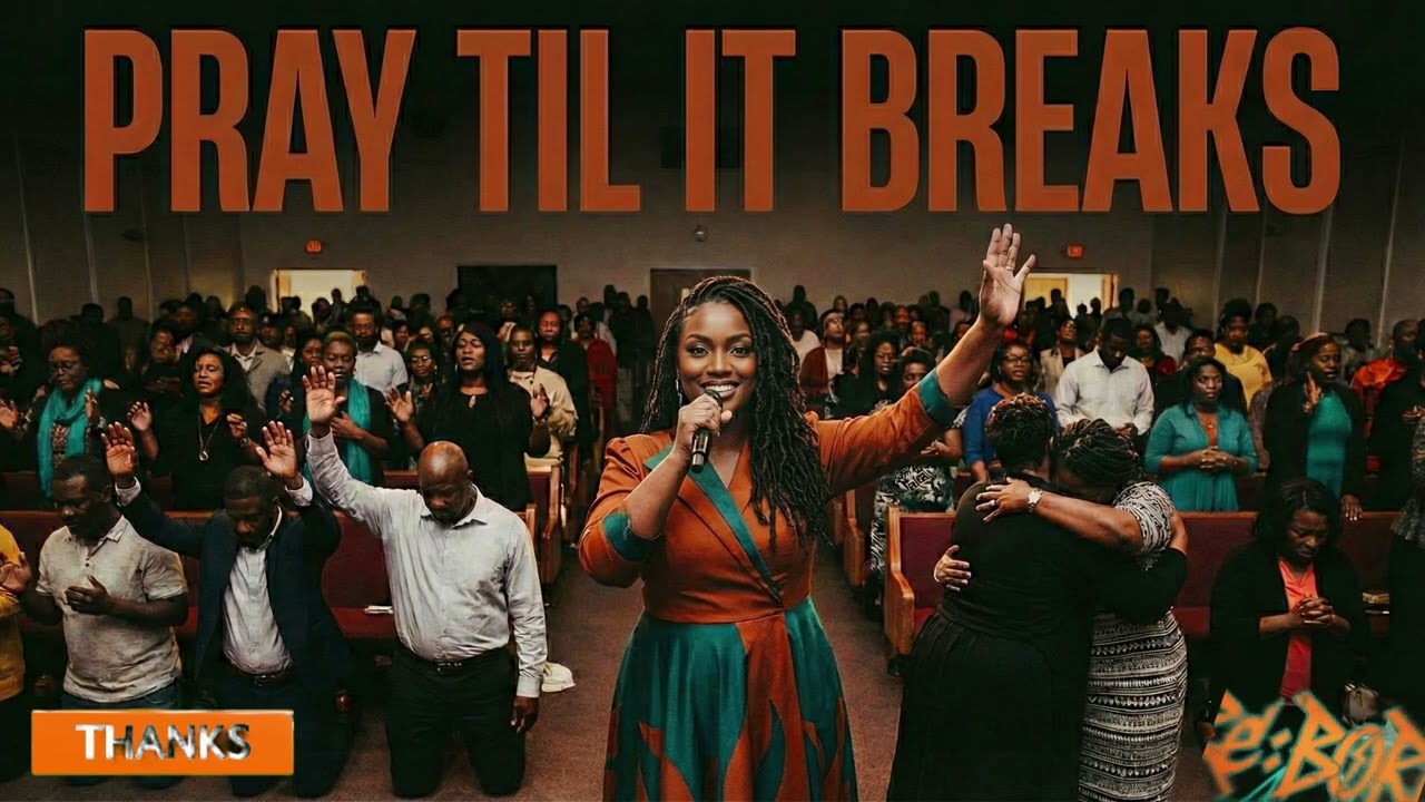 Pray Till It Break