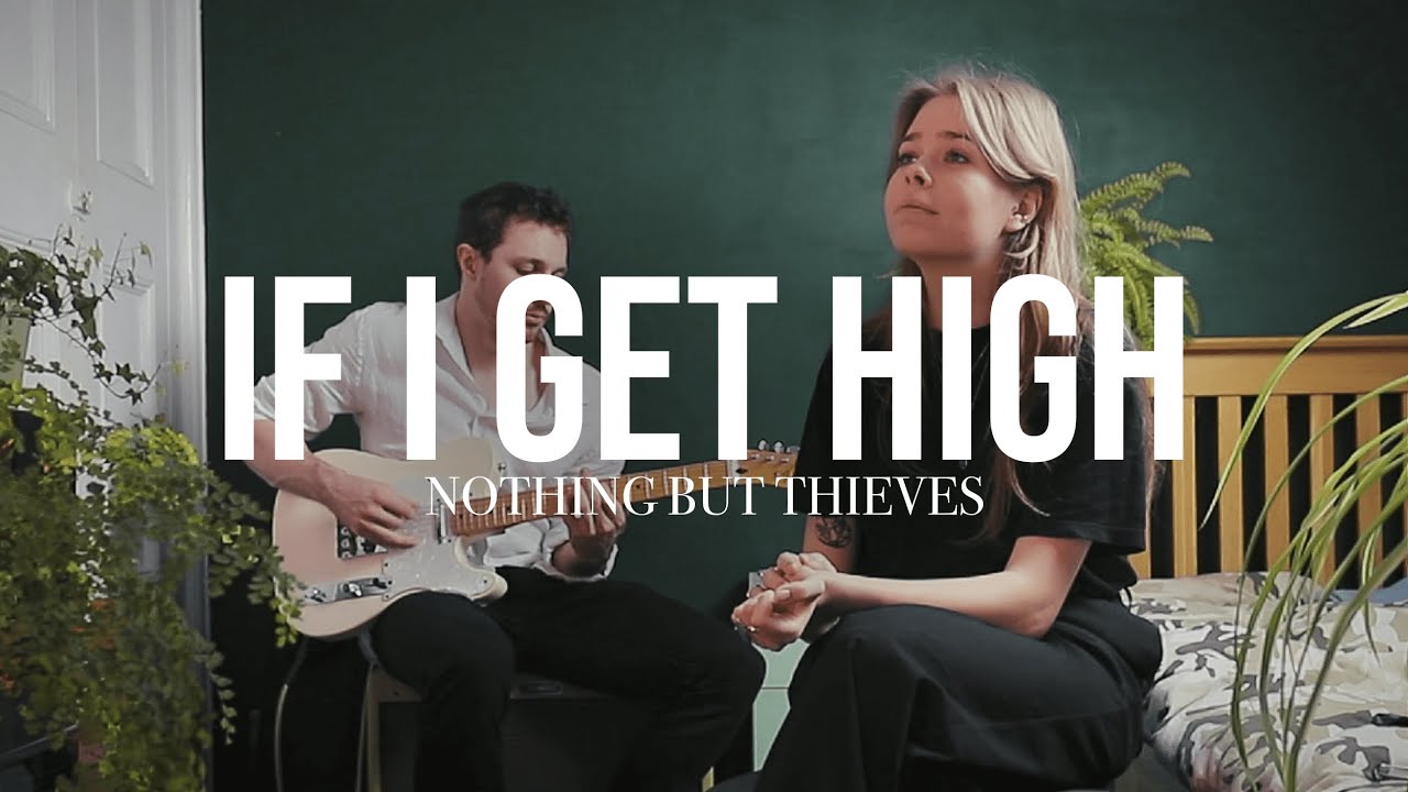 If I Get High - Nothing But Thieves Cover | Mia Piir