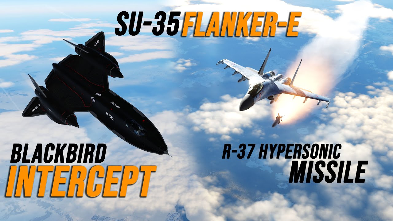 Су-35 Flanker-E Гиперзвуковая ракета-перехватчик SR-71 | Цифровой боевой симулятор | DCS |