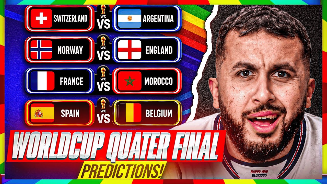 World Cup Quarter Final Preview & Predictions! 