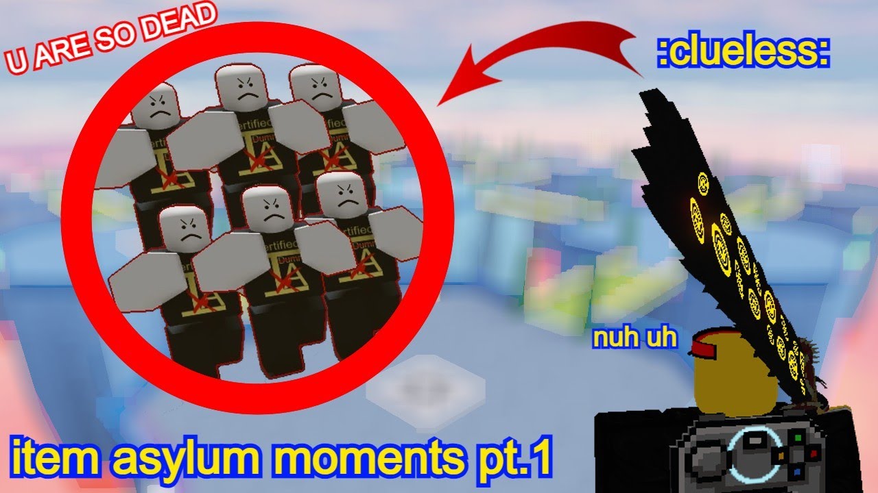 Random goofy item asylum moments part 1
