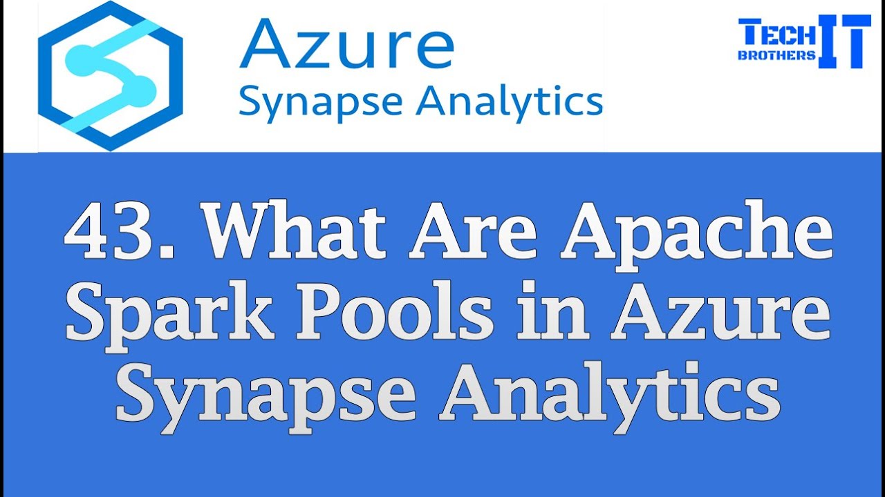 What Are Apache Spark Pools in Azure Synapse Analytics | Overview & Use Cases | #azuresynapse