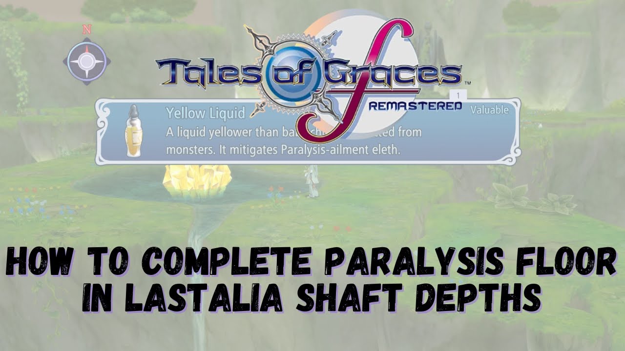 Tales of Graces f -  how to complete Paralysis Floor in Lastalia Shaft Depths [Phact Phantasia]