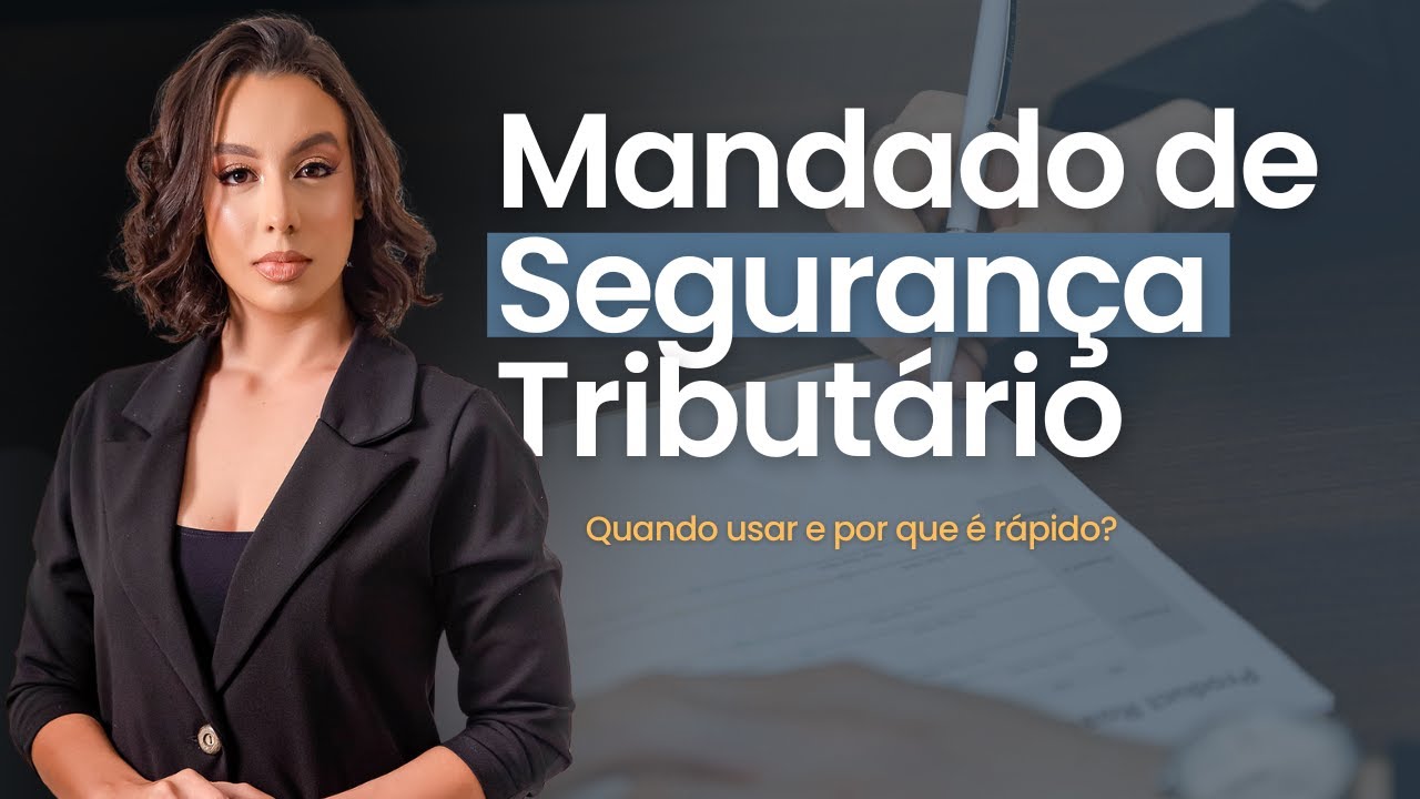 Mandado de Segurança Tributário: quando usar e por que é rápido?