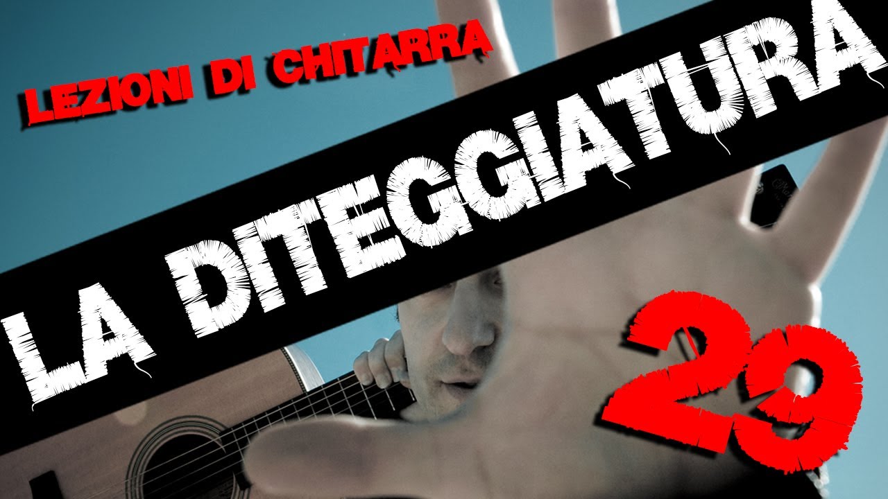 La Diteggiatura - Lezioni di Chitarra - Daniele Bazzani