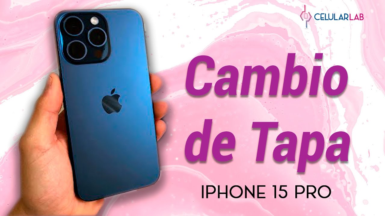 Como Cambio de tapa iPhone 15 pro