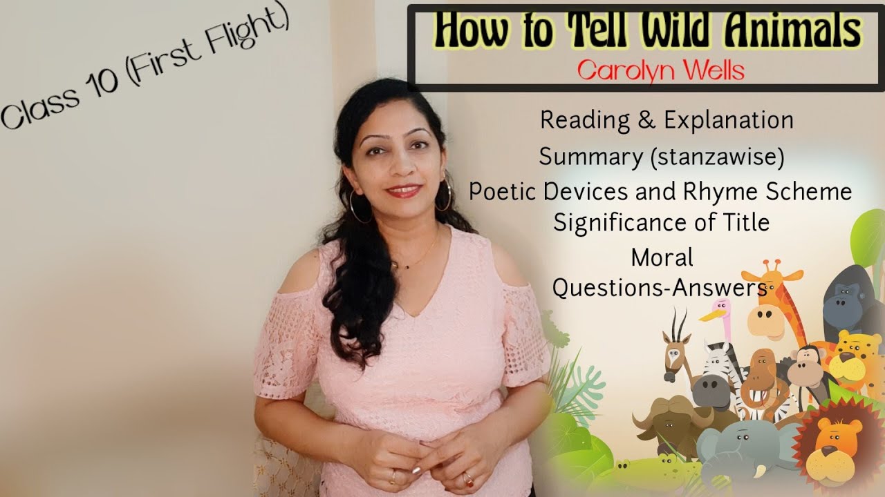 Class 10 (First Flight) : Poem - HOW TO TELL WILD ANIMALS
