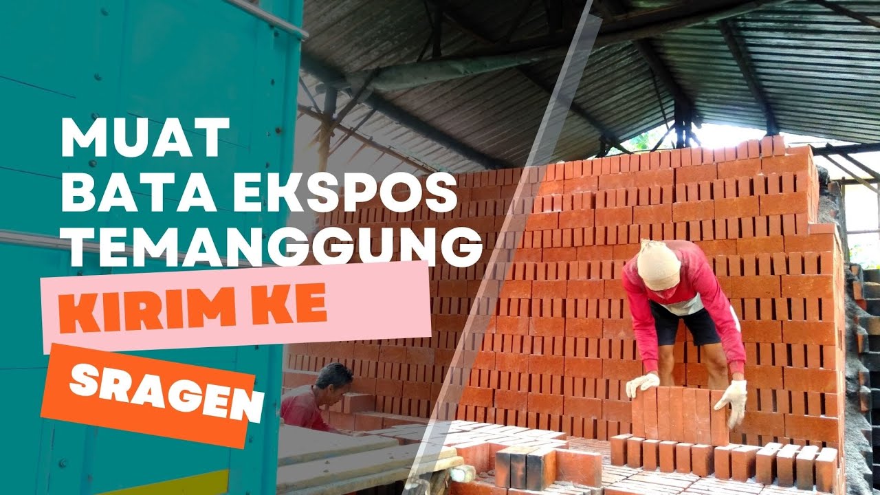 Proses Muat Bata Ekspos Temanggung untuk Kirim ke Sragen | 0822-2317-6247