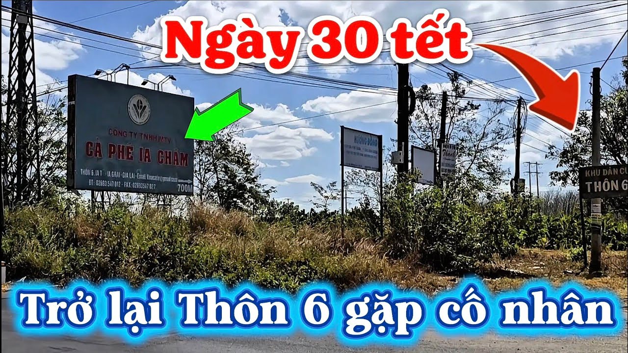 NGÀY 30 TẾT! TRỞ LẠI THÔN 6 GẶP CỐ NHÂN.