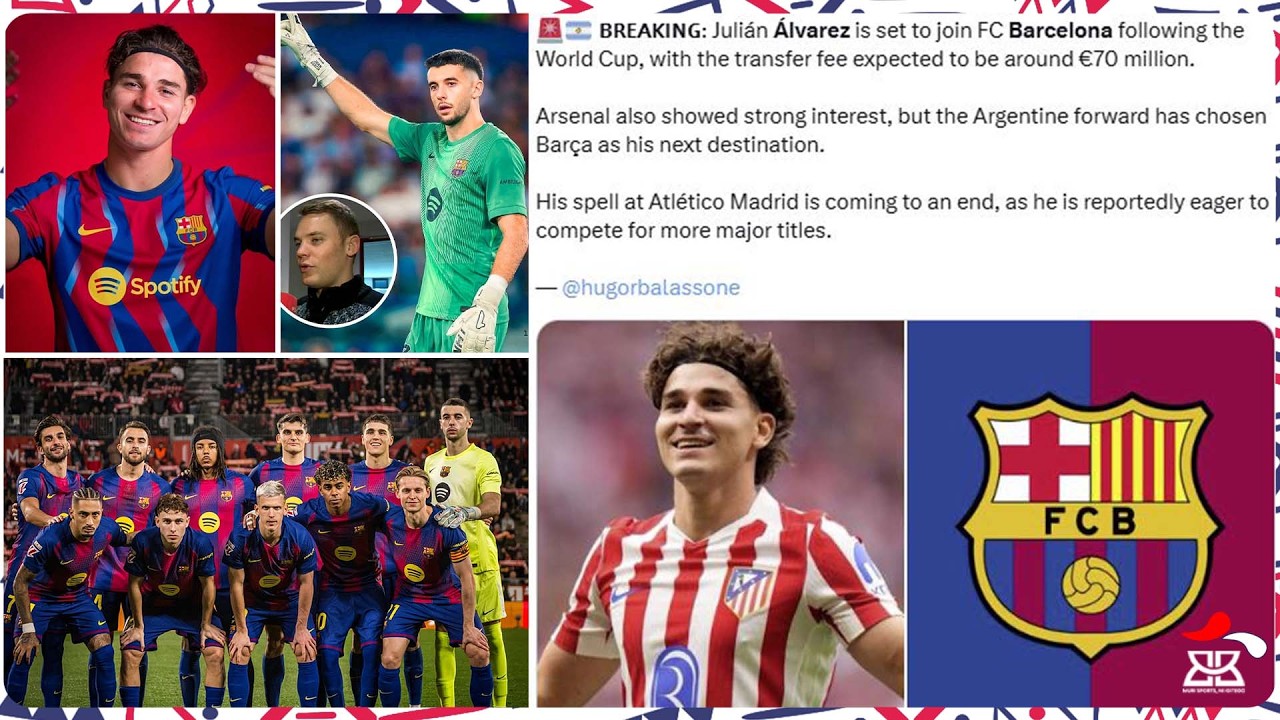 BYIHUTIRWA BARÇA IKWIYE KUREMA ISOKO NTA KUJENJEKA💥 | JULIÁN ALVAREZ KU GASONGERO