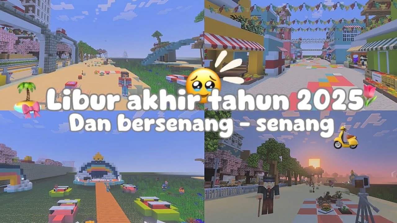 .🏝️🛵🎀 ˖ Libur akhir tahun 2025🎉🌷#drama#minecraft#kawaiworld #kawaiworld2023 #kawaiworld 