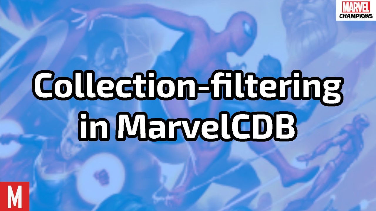 Collection-filtering in MarvelCDB #marvelchampions