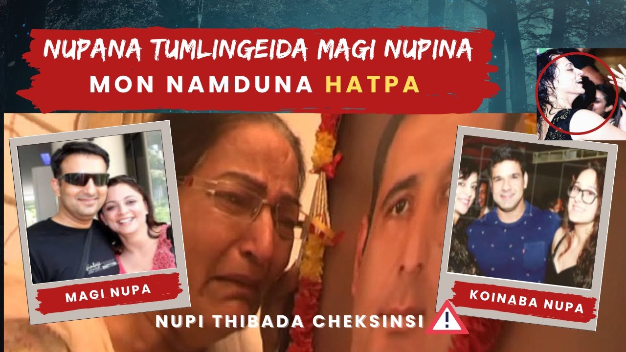 akiba angakpa wari | Magi nupabu koinaba nupagidamk magi nupa hatkhiba | real story in manipuri