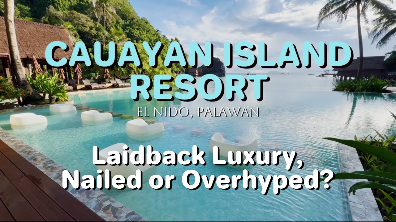 CAUAYAN ISLAND RESORT | El Nido, Palawan