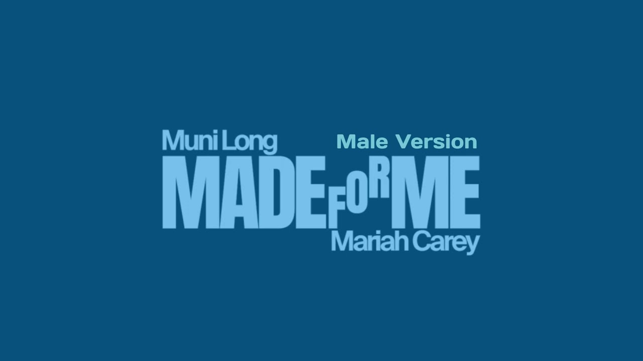Muni Long, Mariah Carey - Made For Me - Remix (Male Version)