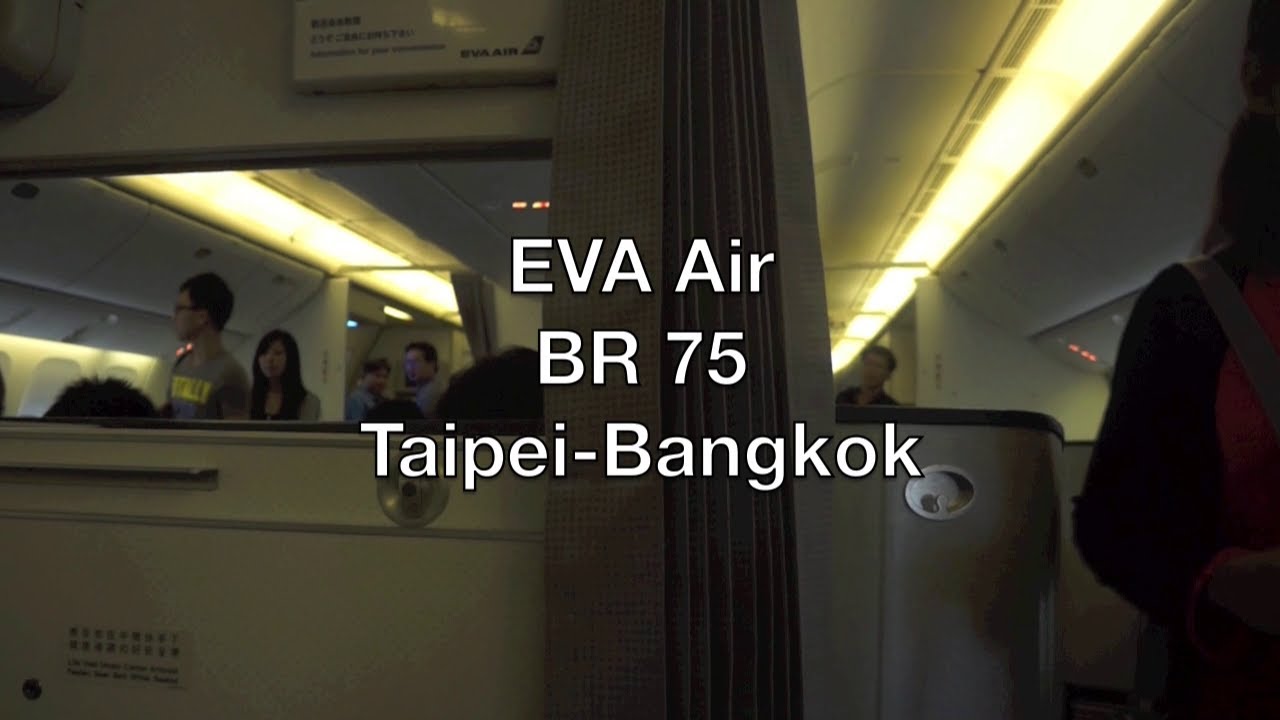 EVA Air Boeing 777-300ER Elite Class Flight Report: BR 75 Taipei to Bangkok