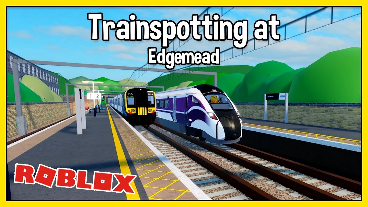 Trainspotting at Edgemead | Roblox SCR v1.6.4