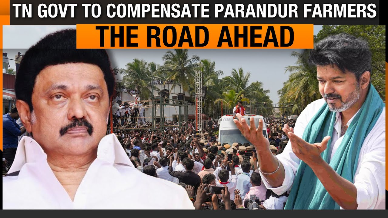 Tamil Nadu Govt to Compensate Parandur Farmers: What is the Road Ahead for TVK's Vijay? | News9