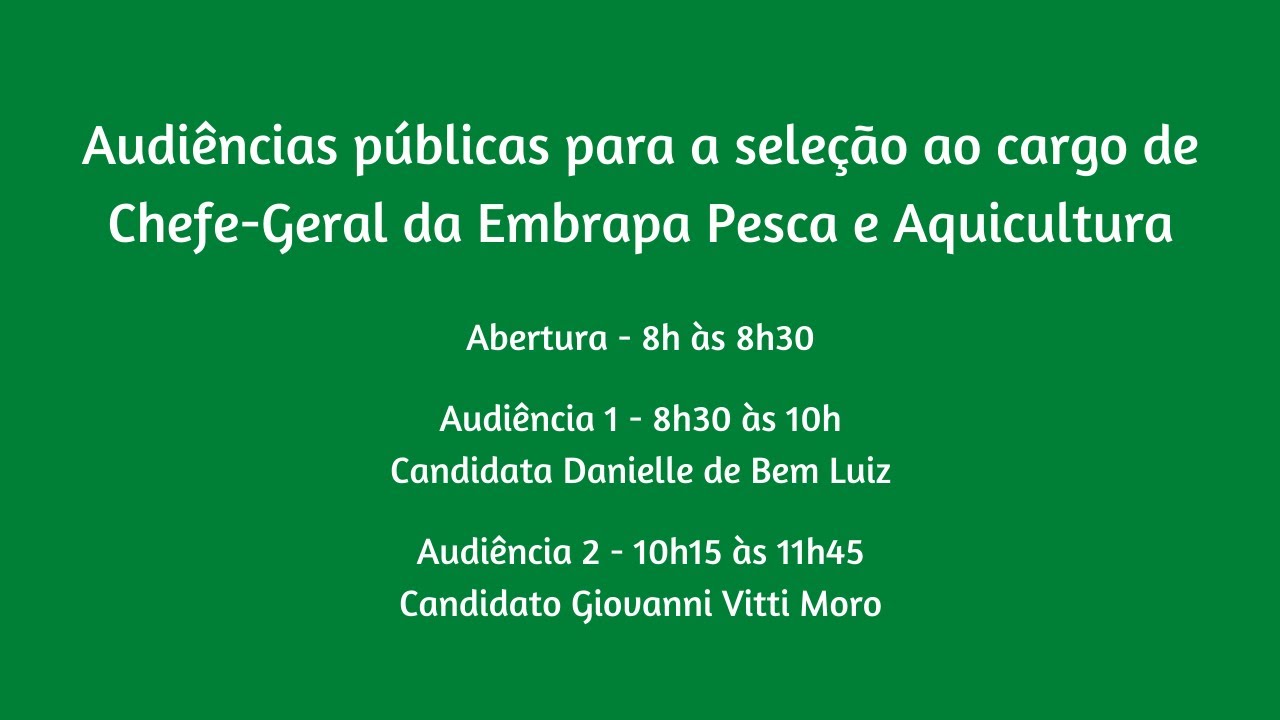 Audiências públicas para chefia da Embrapa Pesca e Aquicultura (TO) - Manhã